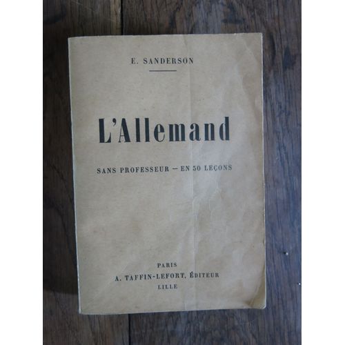L'allemand Sans Professeur En 50 Leçons De E. Sanderson. 1940
