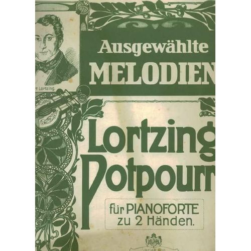 Partition Lortzing Potpourri Fur Pianoforte Zu 2 Handen