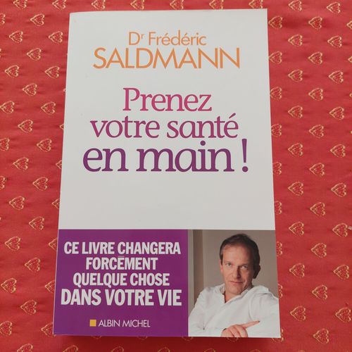 Dr Frédéric Saldmann Prenez Votre Santé En Main