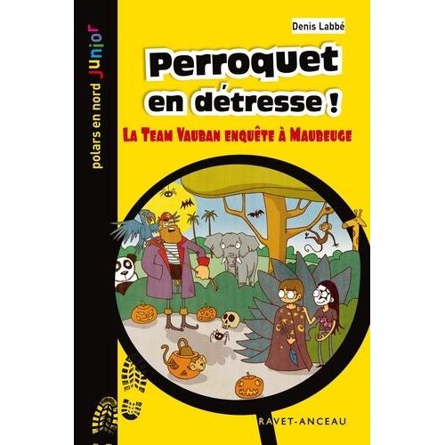 Perroquet En Détresse ! - La Team Vauban Enquête À Maubeuge