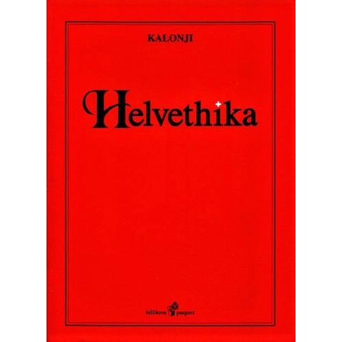 Helvethika - Kalonji - Bd - Éditions Paquet - Édition Numéroté Et Signé De L'auteur - 1998 -