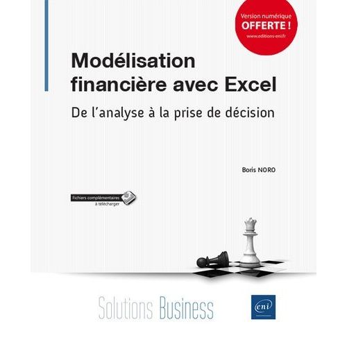 Modélisation Financière Avec Excel - De L'analyse À La Prise De Décision