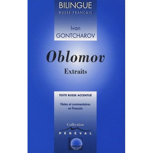 Oblomov - Extraits, Édition Bilingue Russe-Français