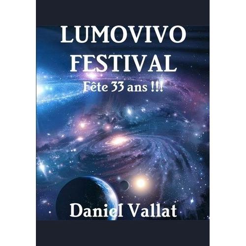 Lumovivo Festival - Fête 33 Ans !!!