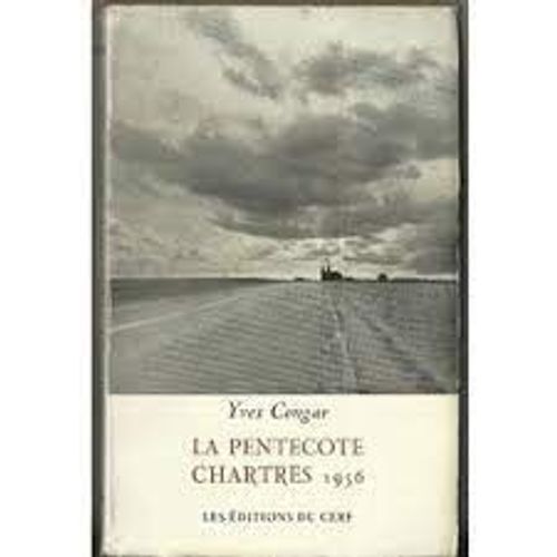 Yves Congar La Pentecote Chartres 1956