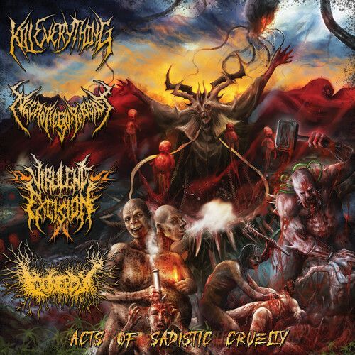Kill Everything & Ne - Acts Of Sadistic Cruelty: 4 Way Split [Cd]