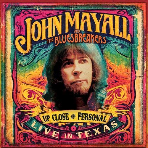 John Mayall & The Bluesbreakers - Up Close And Personal: Live In Texas [Compact Discs]