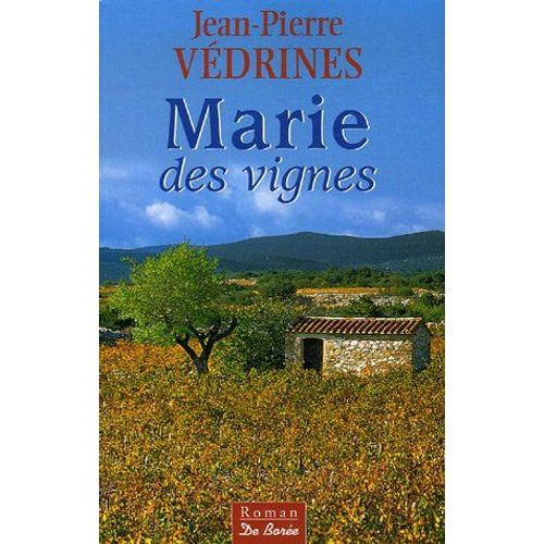 Livre Marie Des Vignes De Jean Pierre Vedrines