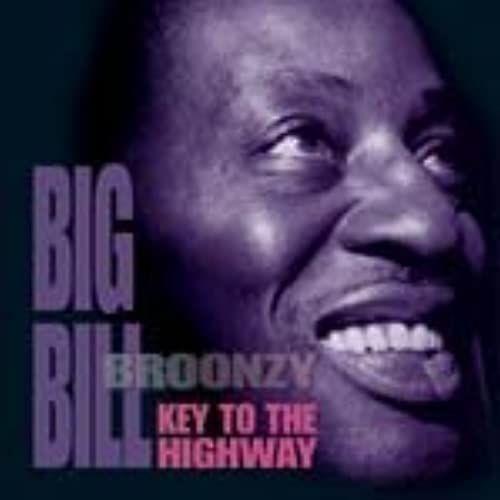 Key To The Highway By Big Bill Broonzy (Uk Import)