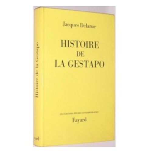 Histoire De La Gestapo Jacques Delarue Fayard