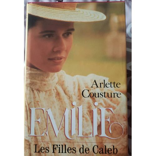 Emilie Les Filles De Caleb D'arlette Cousture 