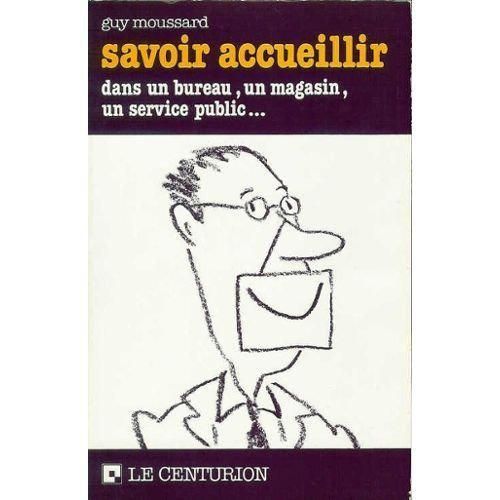 Savoir Accueillir Dans Un Bureau