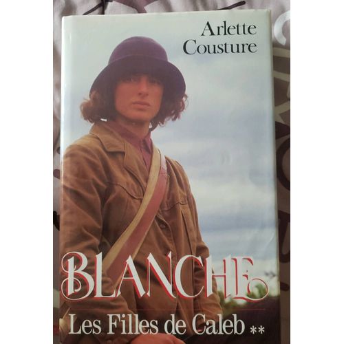 Blanche Les Filles De Caleb D 'arlette Cousture