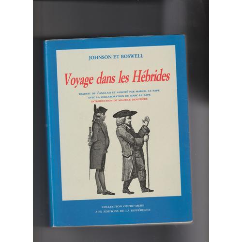 Voyage Dans Les Hébrides. Traduit De L'anglais Et Annoté Par Marcel Le Pape, Avec La Collab De Marc Le Pape, Introd De Maurice Denuzière