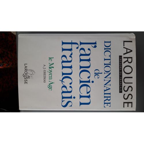 Larousse Dico De L'ancien Français