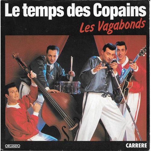 Les Vagabonds : Le Temps Des Copains / Petit Bébé Rocker [Vinyle 45 Tours 7"] 1990