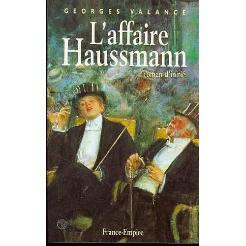 L'affaire Haussmann - Roman D'initié