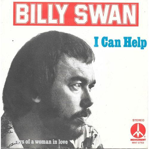 Billy Swan : I Can Help / Ways Of A Woman In Love [Vinyle 45 Tours 7"] 1974