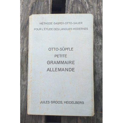 Petite Grammaire Allemande Méthode Gaspey-Otto-Sauer Pour L'étude Des Langues Modernes