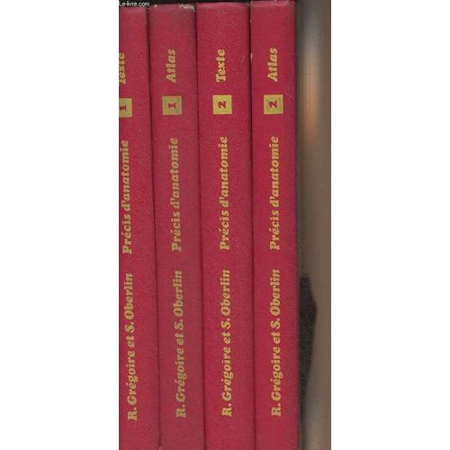 Précis D Anatomie - En 4 Volumes - Tome 1 : Texte + Atlas - Tome 2 : Texte + Atals - 9e Édition - Bibliothèque De L Étudiant En Médecine