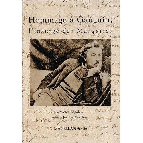 Hommage À Paul Gauguin, L'insurgé Des Marquises