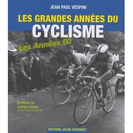 Les Grandes Années Du Cyclisme Les Années 60 Rakuten