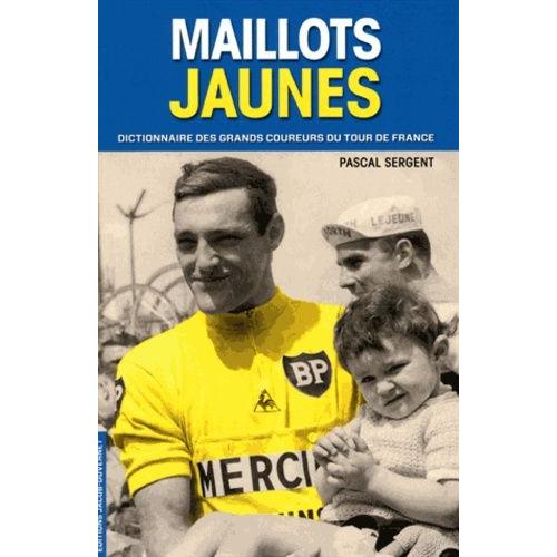 Maillots Jaunes - Des Histoires Et Des Hommes