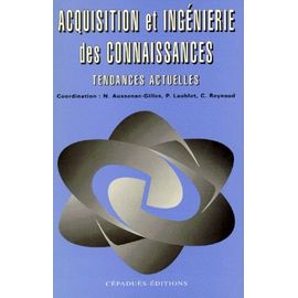 Acquisition Et Ingénierie Des Connaissances - Tendances Actuelles