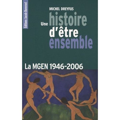 Une Histoire D'être Ensemble - La Mgen 1946-2006