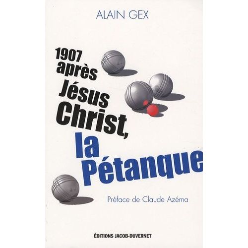 1907 Après Jésus-Christ, La Pétanque