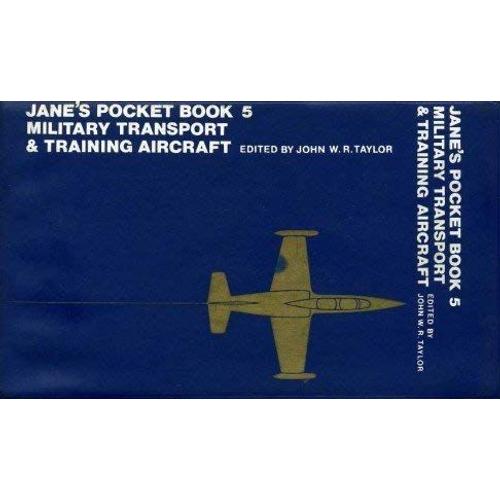 Jane's Pocket Book 5 Military Transport And Training Aircraft