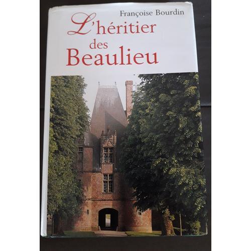 Livre "L'héritier Des Beaulieu" De Françoise Bourdin