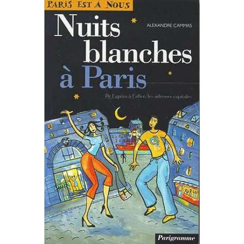 Nuits Blanches À Paris