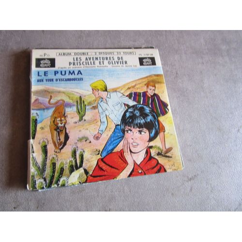 Double Disques 17 Cm Les Aventures De Priscille Et Olivier Le Puma Aux Yeux D Escrboucles (( Robitaillie Janine Lay Ref Mi 1727