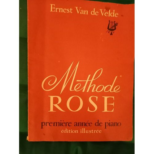 Méthode Rose, Première Année De Piano, Édition Illustrée