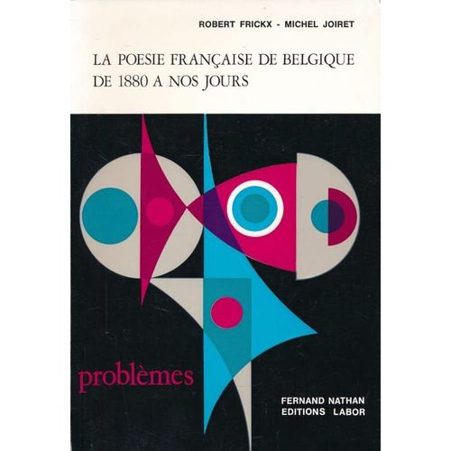 La Poésie Française De Blegique De 1880 À Nos Jours