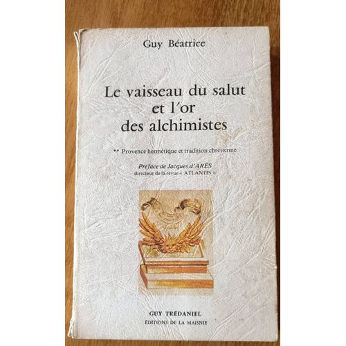 Le Vaisseau Du Salut Et L'or Des Alchimistes