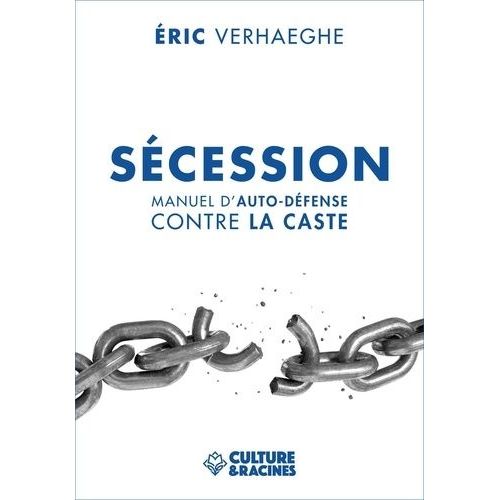 Sécession - Manuel D'auto-Défense Contre La Caste