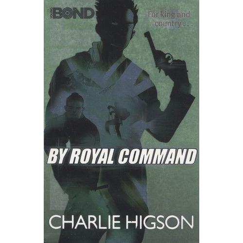 By Royal Command - Young Bond, Book 5