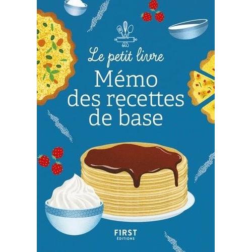 Le Petit Livre Mémo Des Recettes De Base