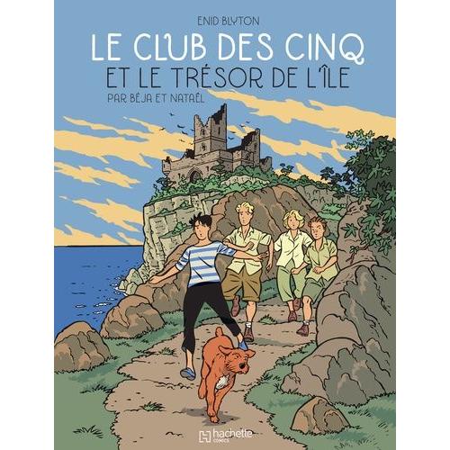 Le Club Des Cinq (Bd) Tome 1 - Le Club Des Cinq Et Le Trésor De L'île