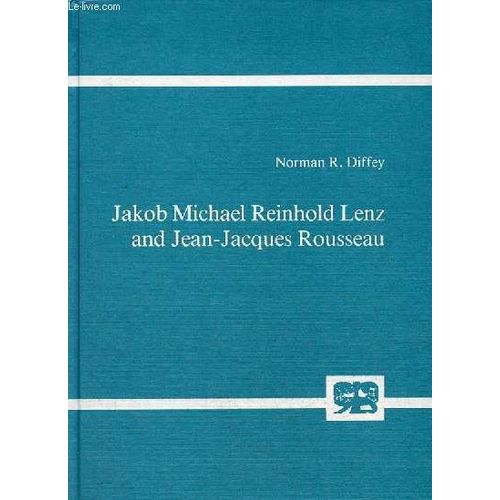 Jakob Michael Reinhold Lenz And Jean-Jacques Rousseau.