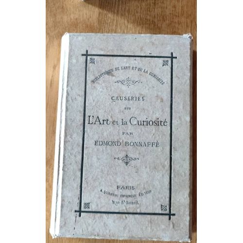 Causeries Sur L'art Et La Curiosité Par Edmond Bonnaffé