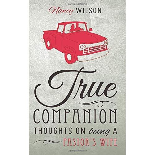 True Companion: Thoughts On Being A Pastor's Wife