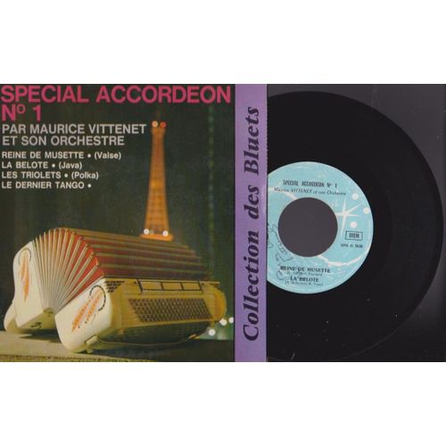 45 Ep Maurice Vittenet Avec Dedicace - Spécial Accordéon N°1 Bluets Reine De Musette - La Belote - Les Triolets - Le Dernier Tango Simm Valmy 45 141