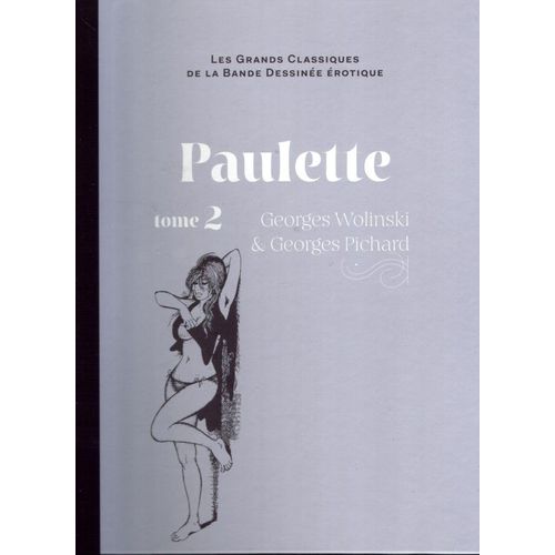 Les Grands Classiques De La Bande Dessinée Érotique Tome 58 Wolinski Et Pchard Paulette 2