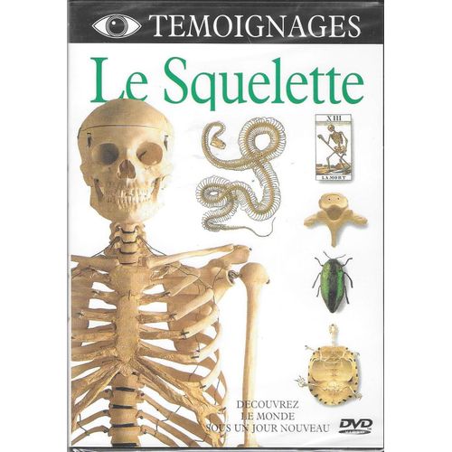 Le Squelette (Dvd - Temoignages - Decouvrez Le Monde Sous Un Jour Nouveau)