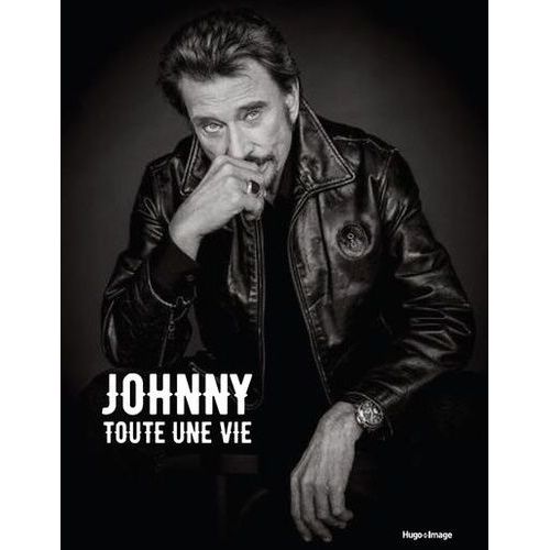 Johnny, Toute Une Vie