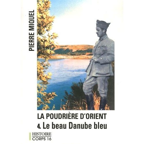 La Poudrière D'orient Tome 4 - Le Beau Danube Bleu