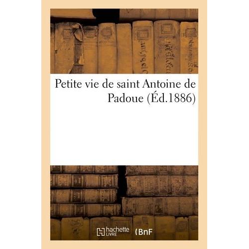 Petite Vie De Saint Antoine De Padoue